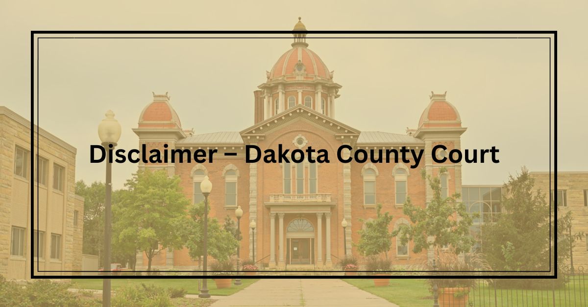Disclaimer-–-Dakota-County-Court